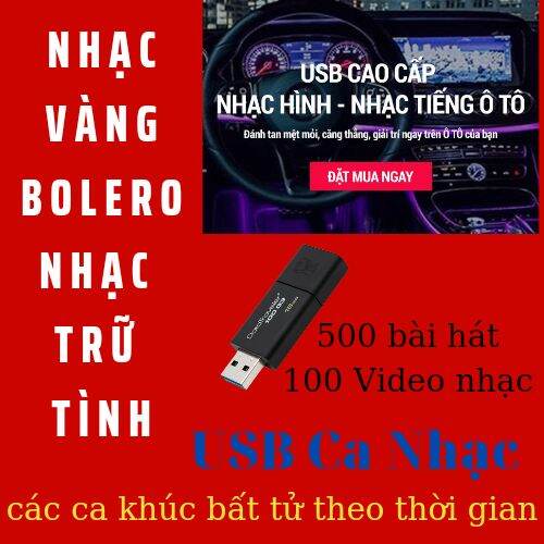 USB Nhạc Cho ÔTô - Nhạc Hình Nhạc Tiếng - Bolero, Trữ Tình, Hài Kịch, Nhạc Theo Yêu Cầu - Oto, xe khách, tải (32GB)