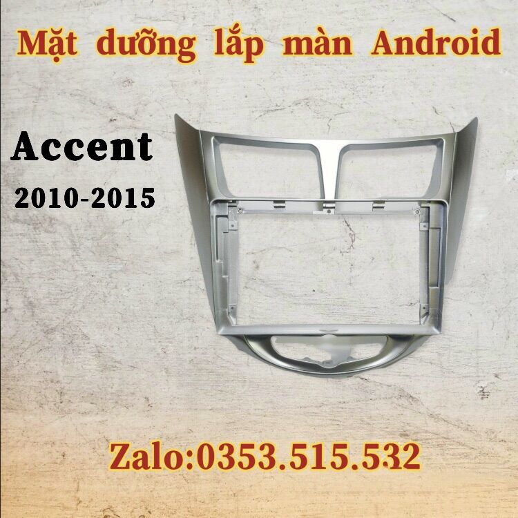 Mặt dưỡng accent 2010-2015 9 inch