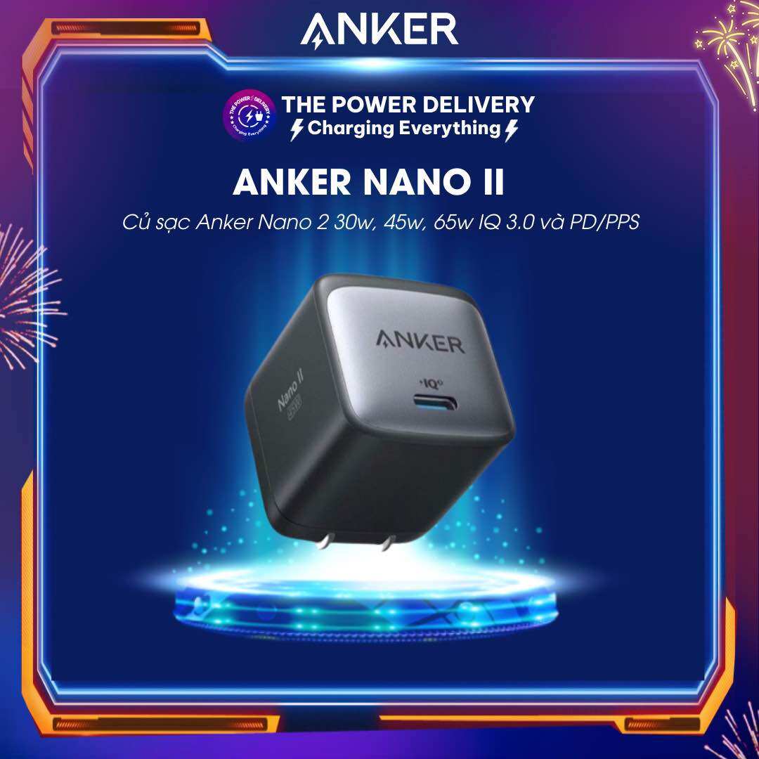 [NEW 100%] Củ Sạc Anker NANO 2 30w, 45W IQ 3.0 và PD/PPS - A2665, A2664 - BẢO HÀNH 12 THÁNG