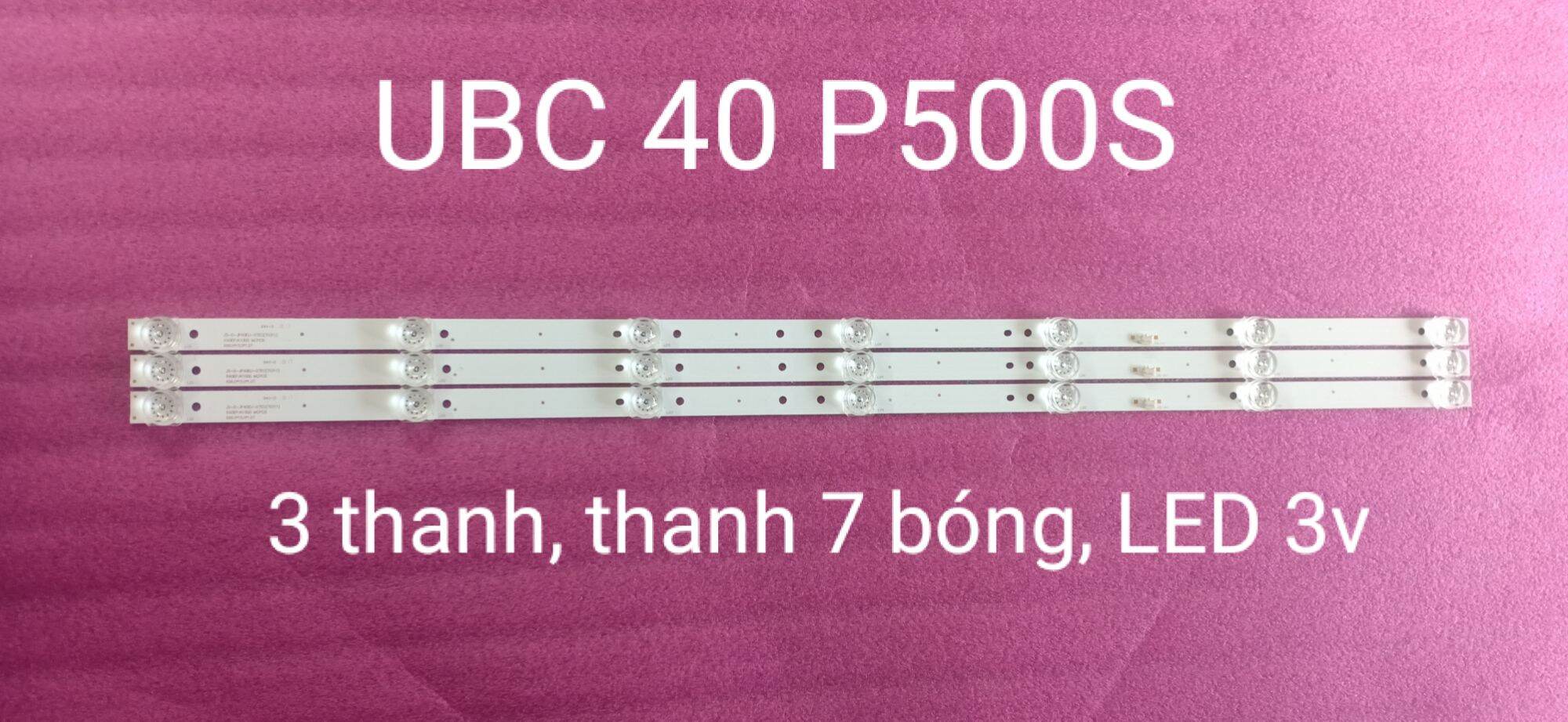 Ubc 40 p500s (3 thanh, thanh 7 led, led 3v )