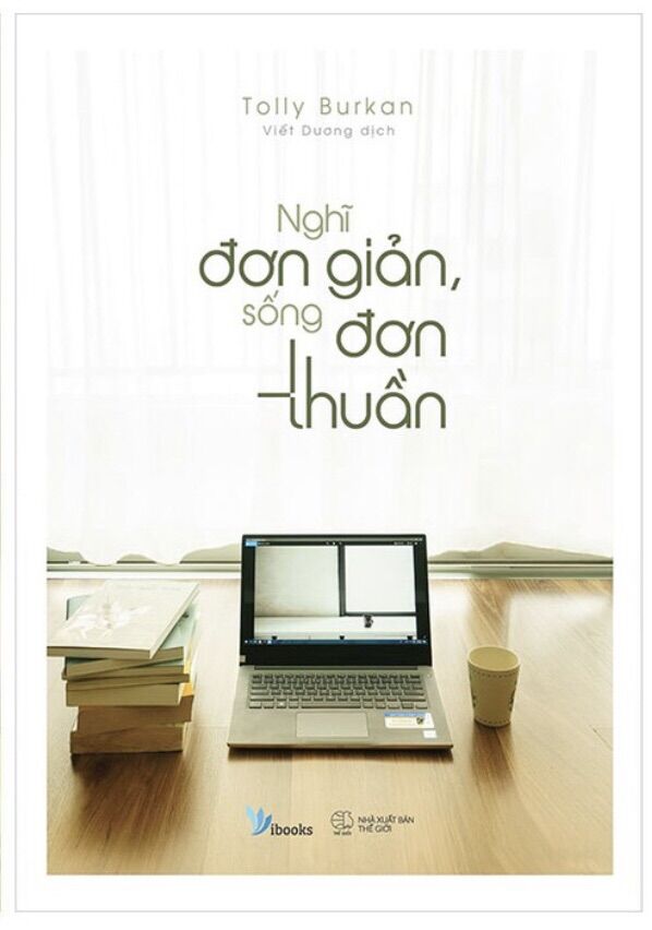Sách - Nghĩ đơn giản sống đơn thuần