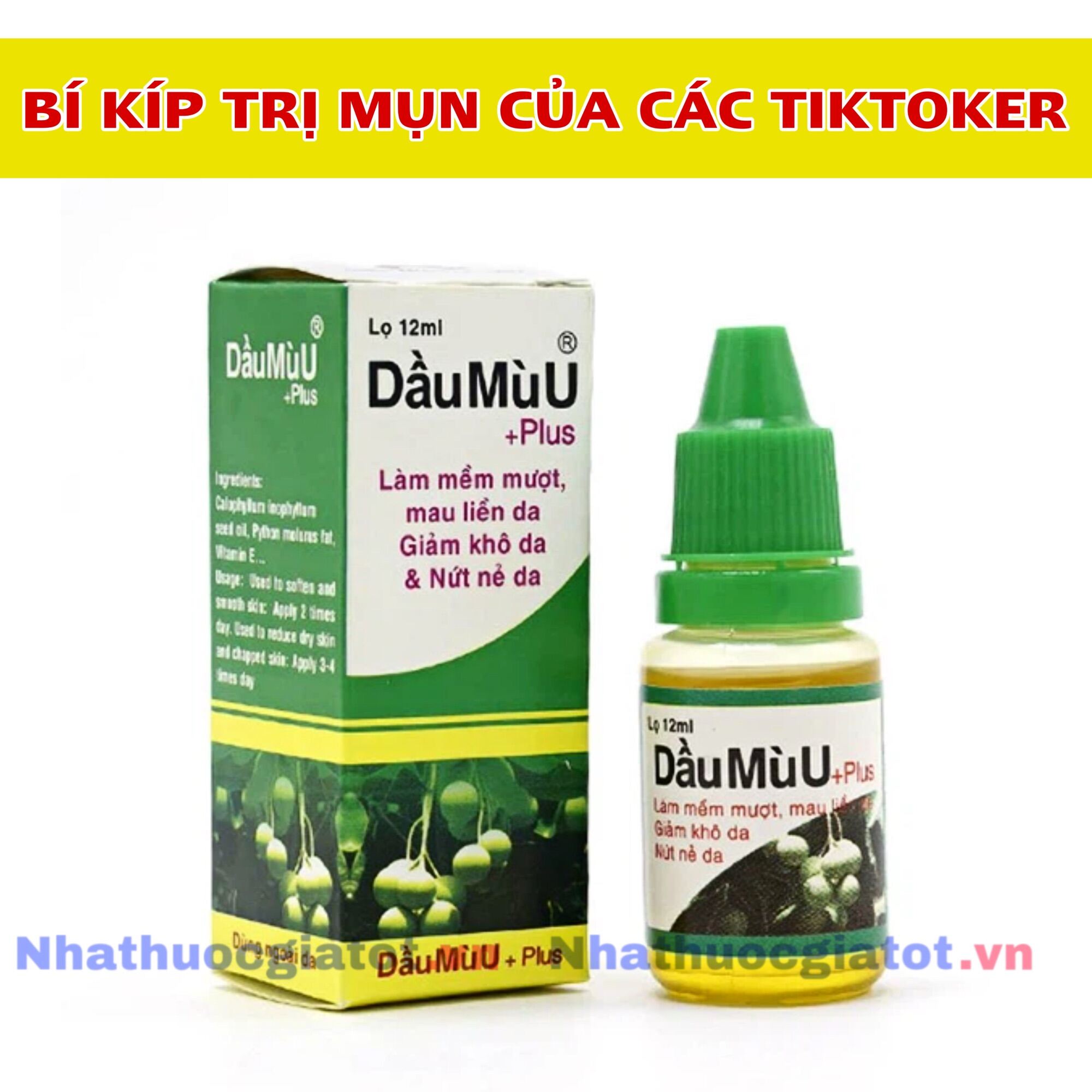 Dầu Mù U PLUS THIÊN KHÁNH - Bỏ Túi Bí Kíp Dùng Dầu Mù U Làm Sạch Mụn Của Các TIKTOKER