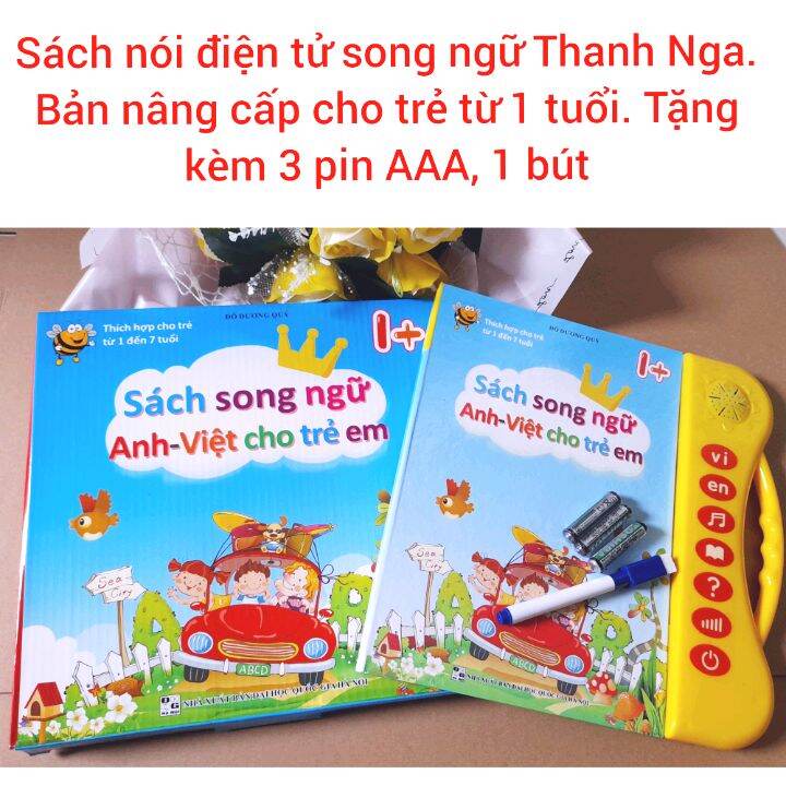 Sách song ngữ Anh- Việt bản  nâng cấp cho trẻ từ 1-7 tuổi Thanh Nga. Tặng kèm pin và viết mực xóa được cho bé