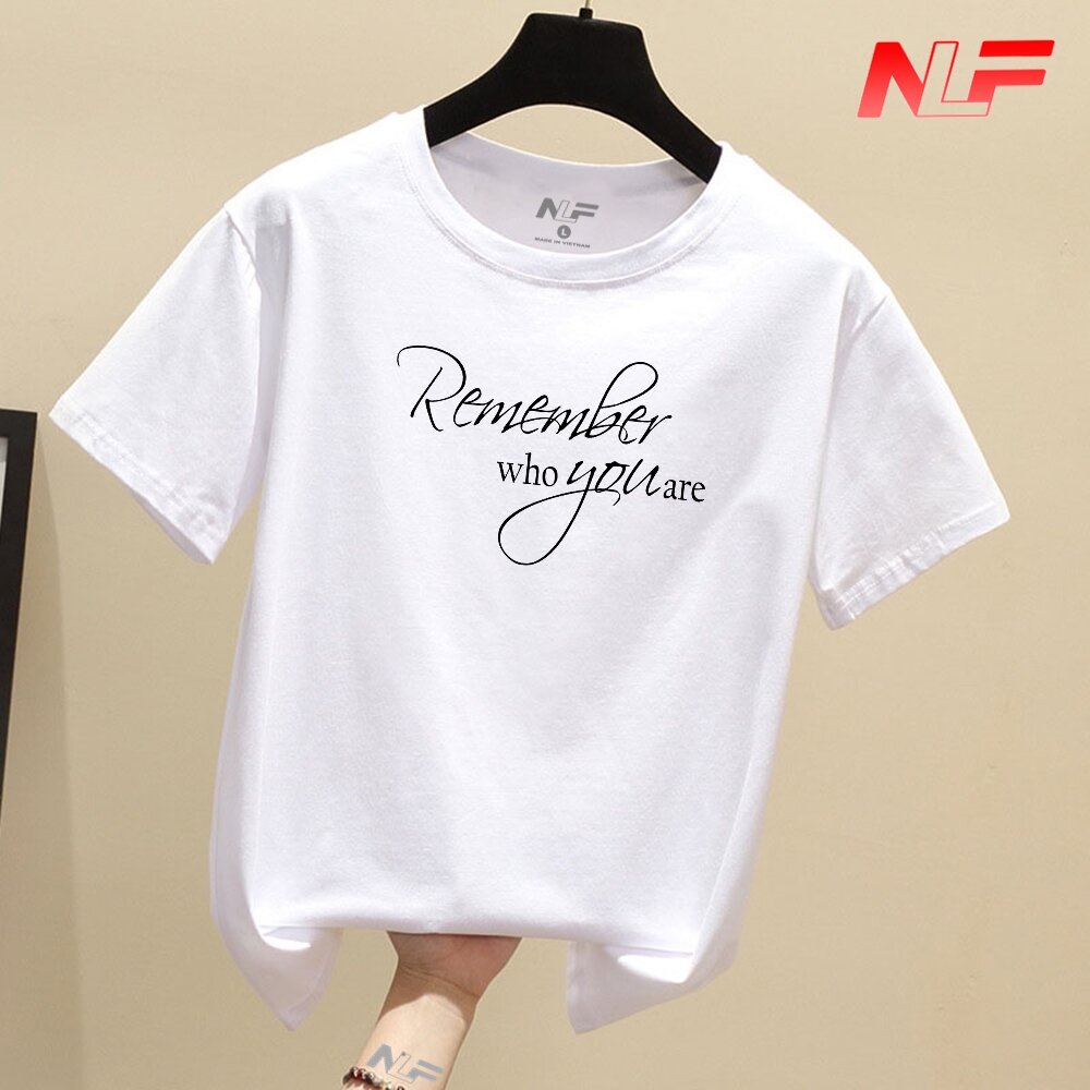 T-Shirt Remember Who You Are TIA-023