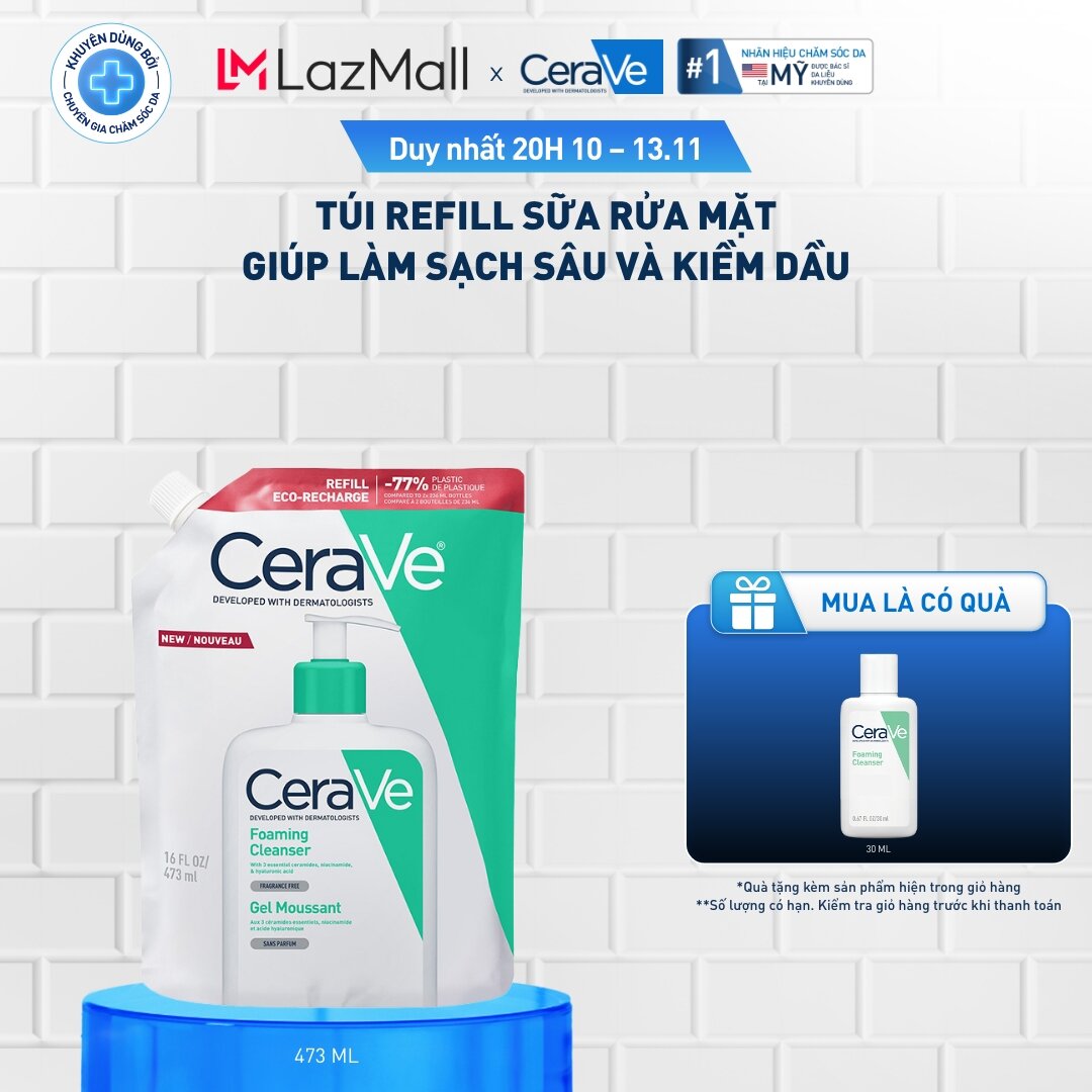 Túi refill sữa rửa mặt giúp làm sạch sâu và kiềm dầu Cerave Foaming Cleanser 473ML