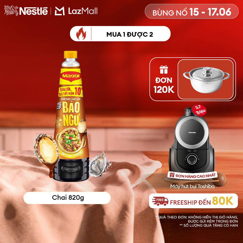 [ƯU ĐÃI THÁNG 6] Dầu Hào Cao Cấp Nestlé MAGGI Bào Ngư chai 820g giá tiết kiệm 10%, 1 bước xào óng ánh chuẩn nhà hàng