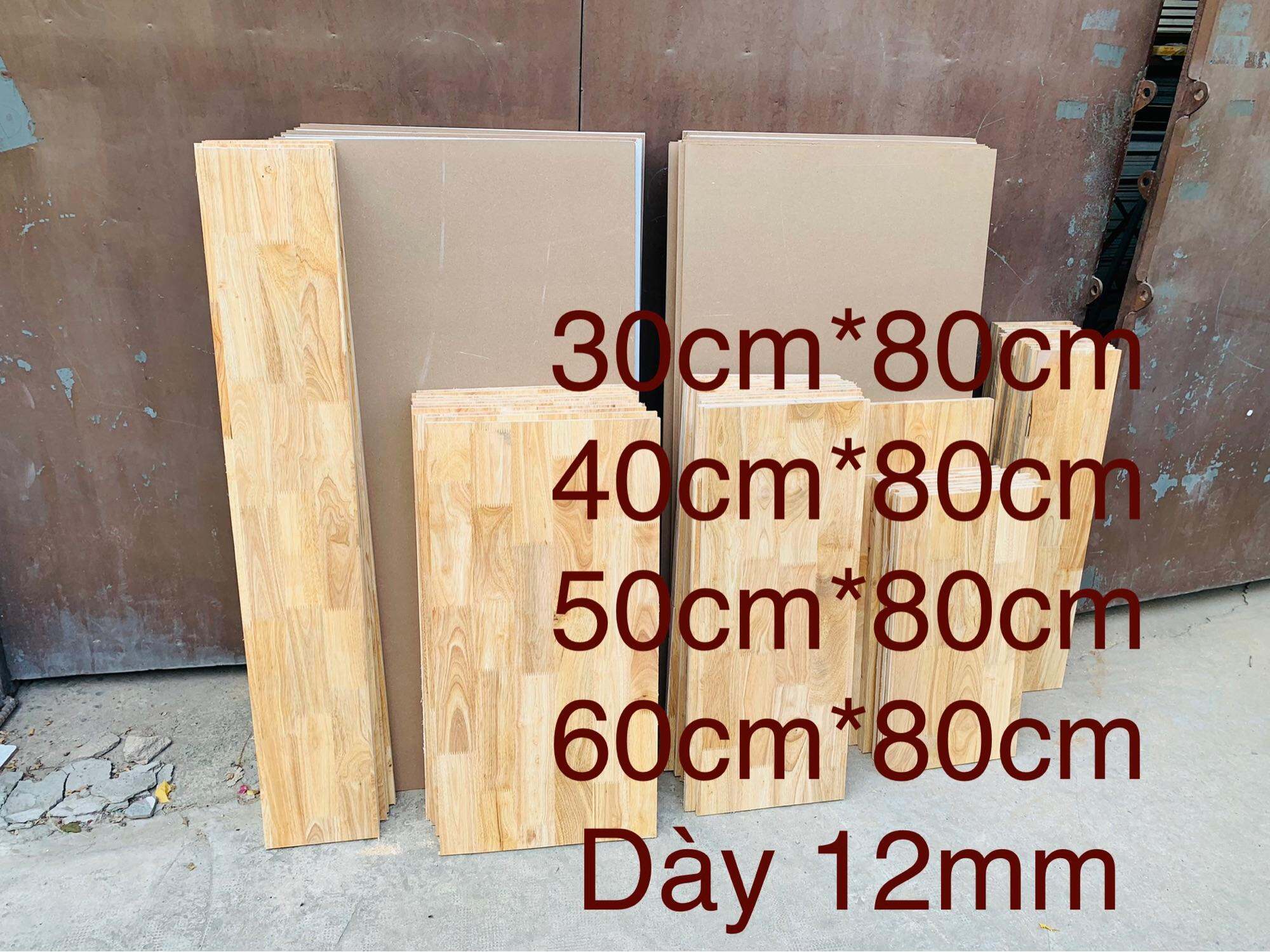 Tấm Gỗ làm kệ,gỗ làm tủ nhiều kích thước ,gỗ ghép cao su dày 12mm GỖ THỊT KHÔNG THẤM NƯỚC