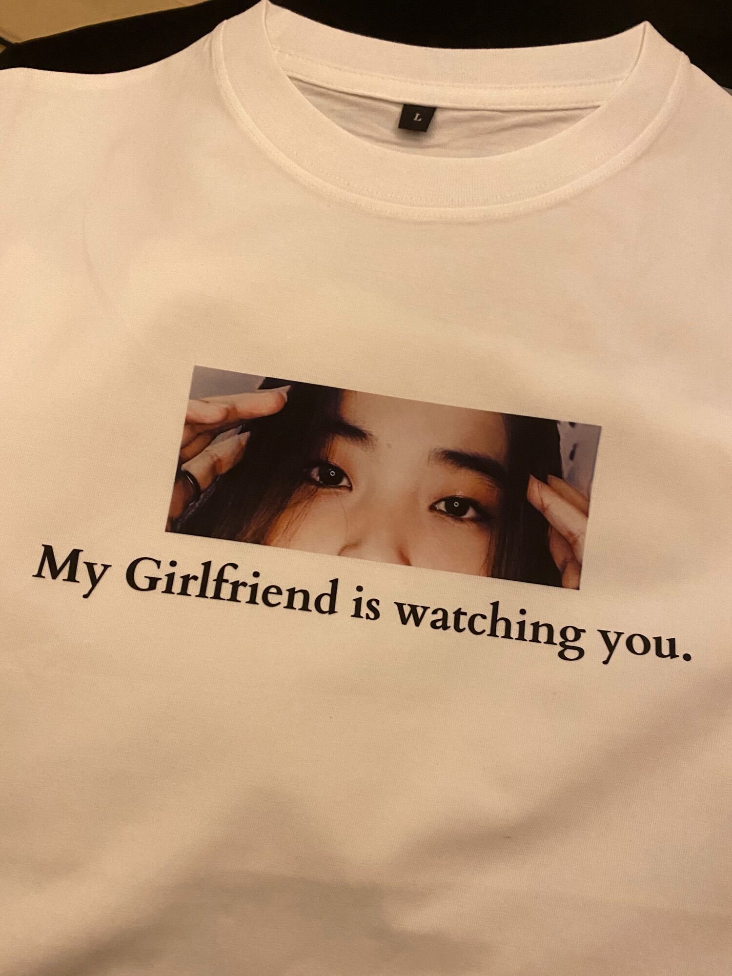 Áo thun my gf is watching you - goodtimes.sg