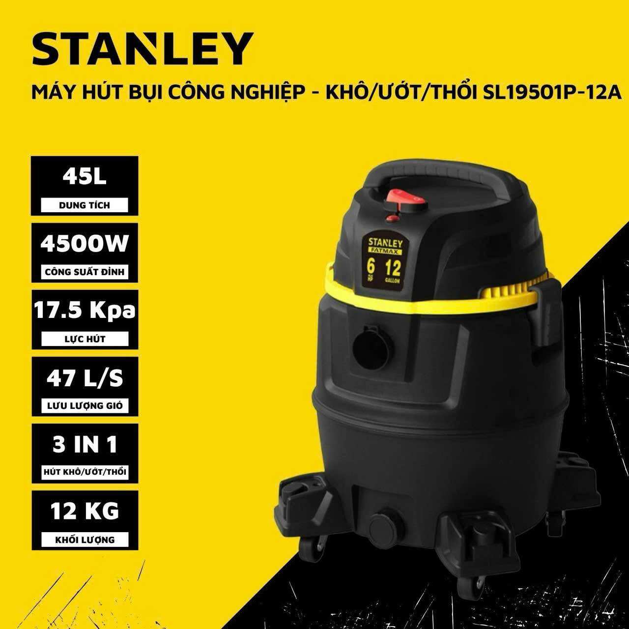 Máy hút bụi công nghiệp hút khô và ướt stanley usa sl19501p-12a - hàng chính hãng