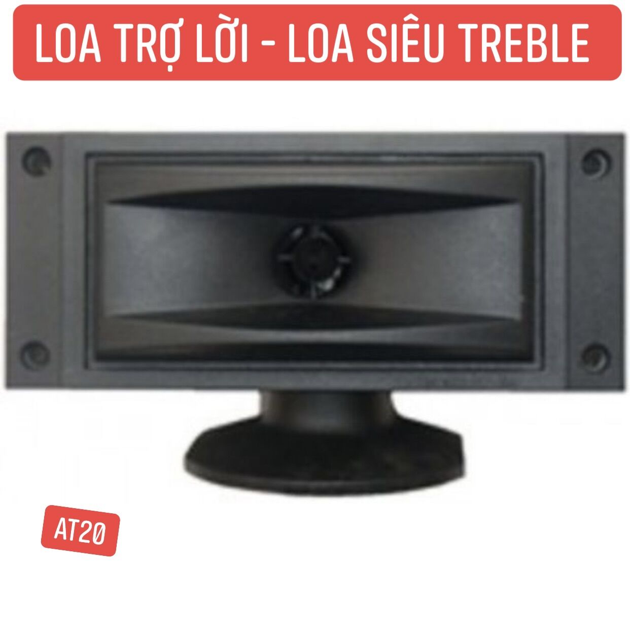 CẶP LOA TREBLE AT20 TĂNG CƯỜNG TIẾNG TREBLE