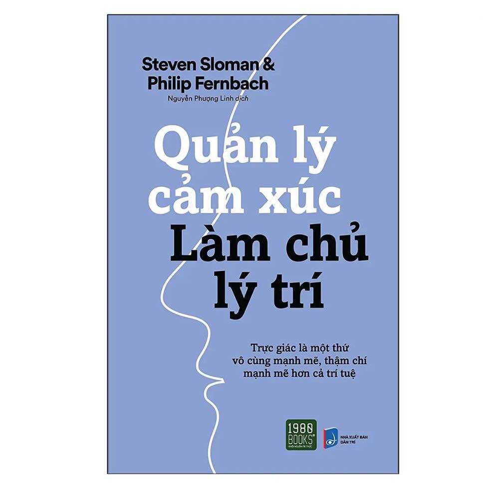 Sách Quản Lý Cảm Xúc, Làm Chủ Lý Trí