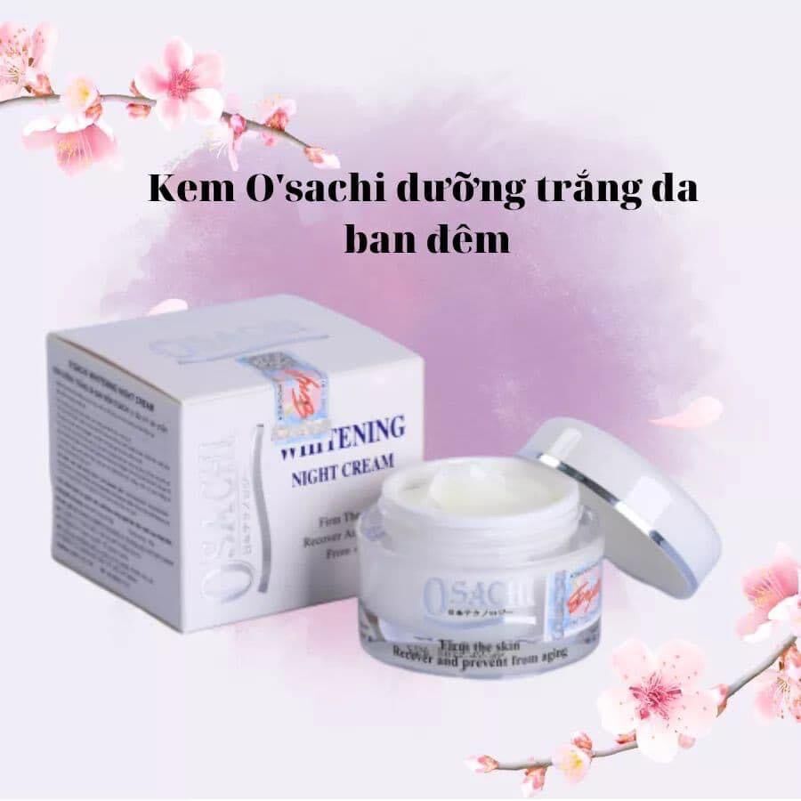 KEM OSACHI DƯỠNG TRẮNG DA BAN ĐÊM