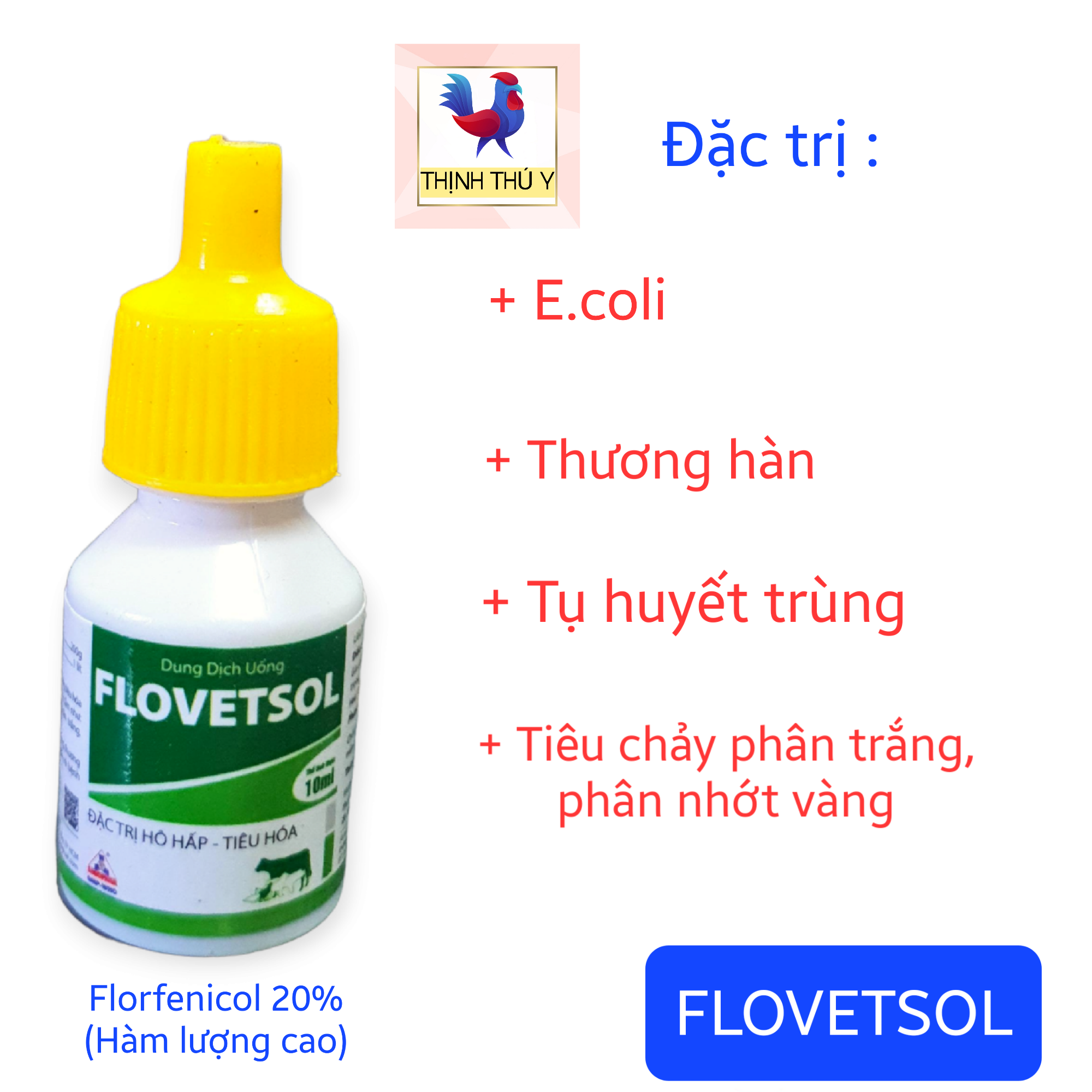 FLOVETSOL (10ml) - Dung dịch uống Flofenicol 20%. Đặc tr.i. thương hàn, tiêu chảy phân trắng, phân nhớt, viêm phổi cho gà đá