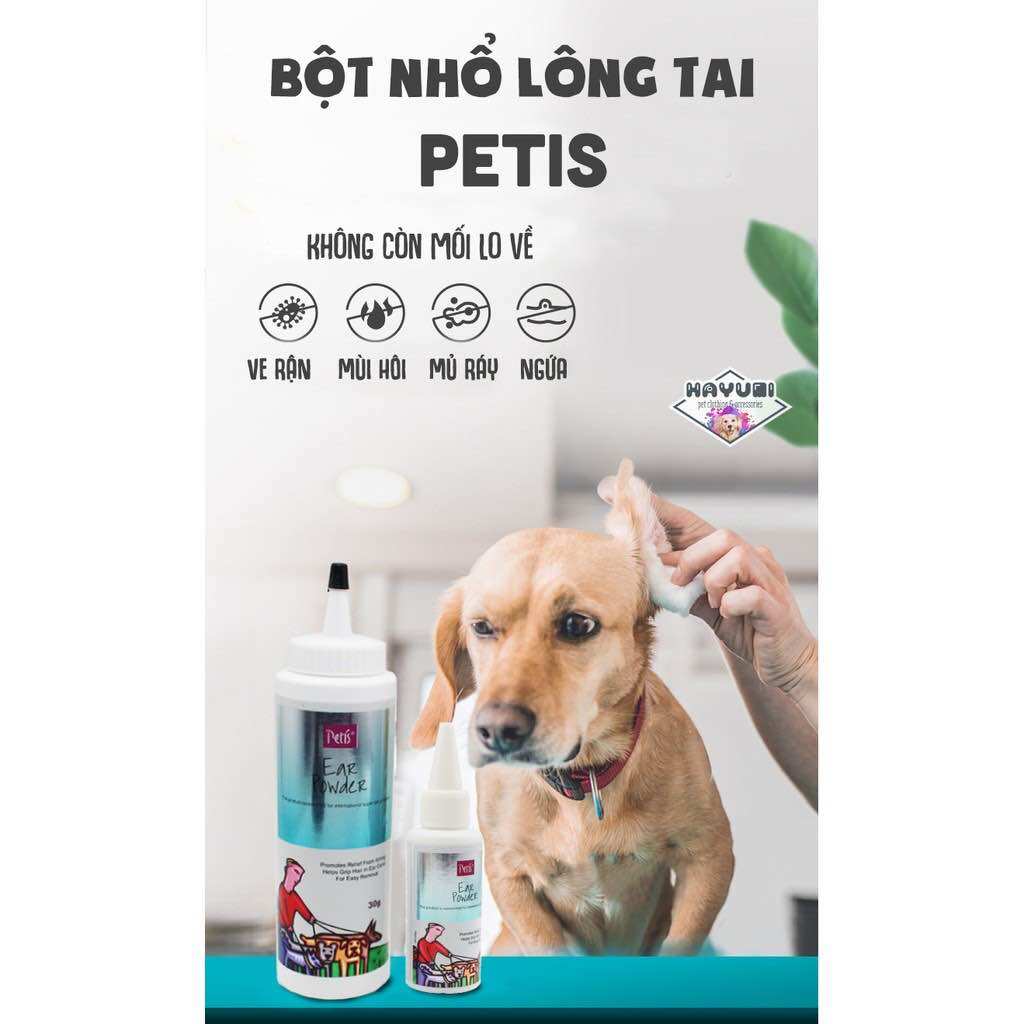 BỘT NHỔ LÔNG TAI CHÓ MÈO PETIS