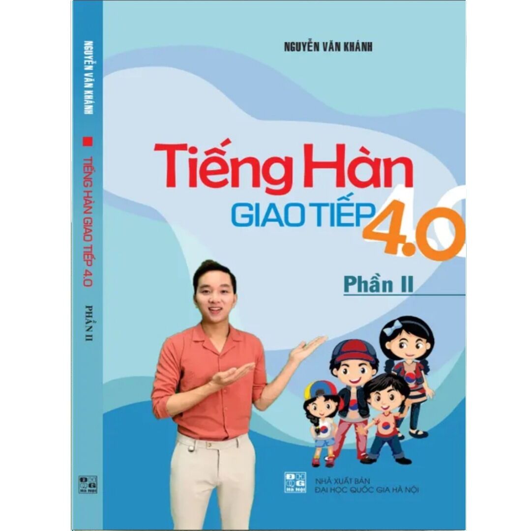 Tiếng hàn giao tiếp 4.0 - nguyễn văn khánh