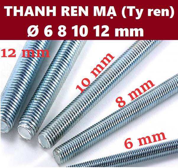 Ty ren, Thanh ren mạ kẽm, Ty ren Suốt M6, M8, M10, M12