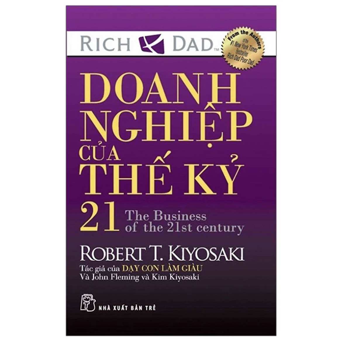 Sách - Doanh Nghiệp Của Thế Kỷ 21 - Một cuốn sách tuyệt vời của Robert Kiyosaki
