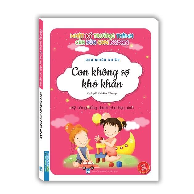 Sách - Nhật ký trưởng thành của đứa con ngoan - Con không sợ khó khăn