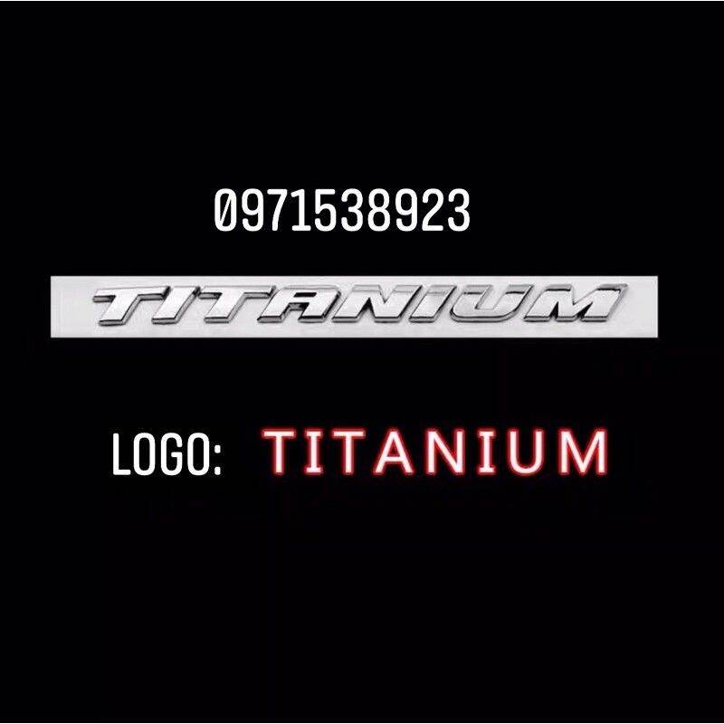 chữ nổi FOCUS TITANIUM dán đuôi xe