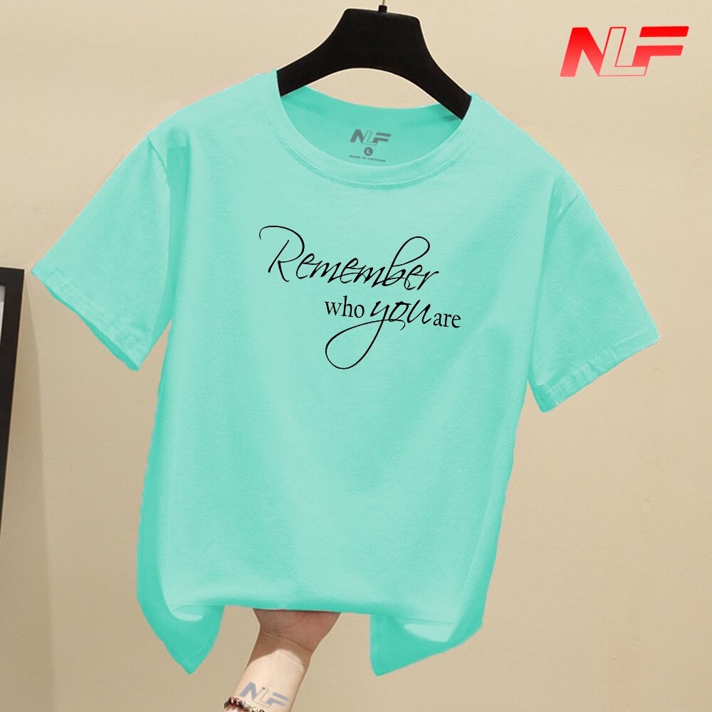 T-Shirt Remember Who You Are TIA-023