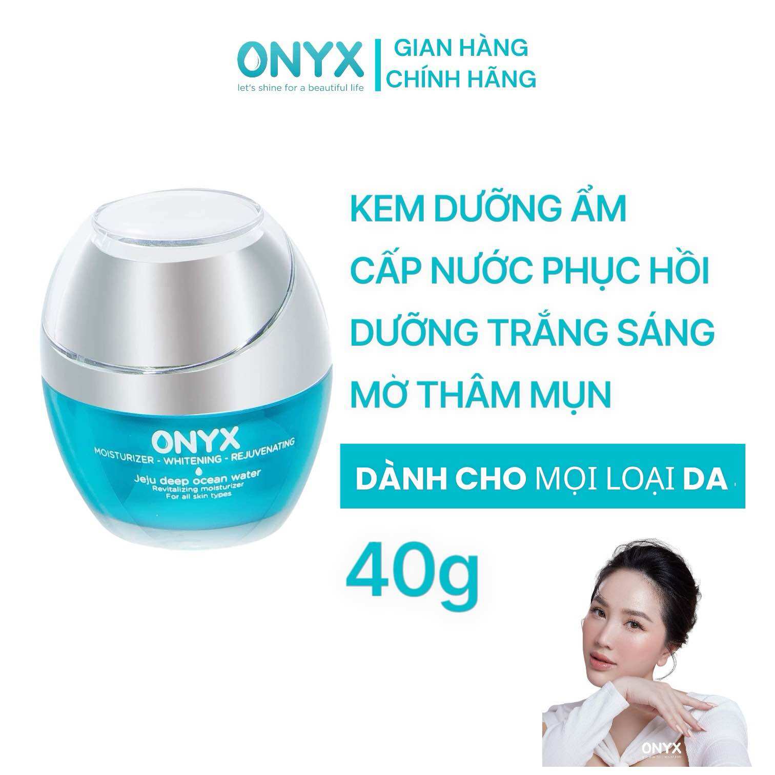 Kem dưỡng ẩm trắng sáng da Moisturizer Whitening Rejuvenating ONYX Bảo Thy 40g