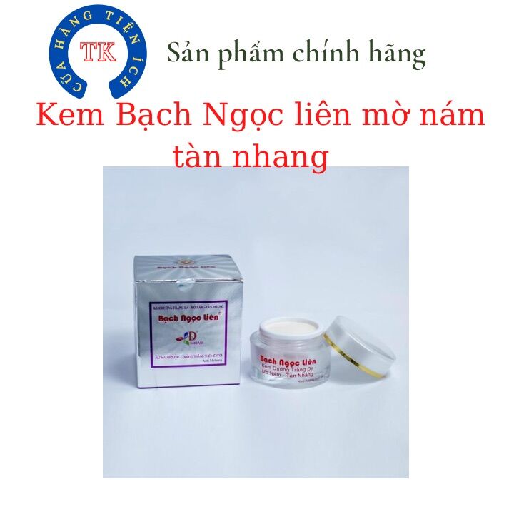 Kem Bạch Ngọc Liên dưỡng trắng mờ nám tàn nhang