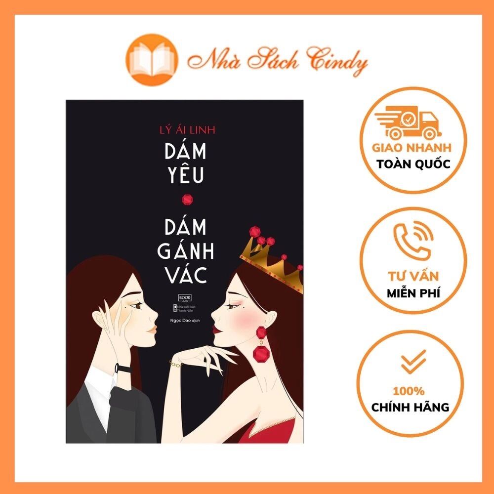 Dám Yêu Dám Gánh Vác - Nhà Sách Cindy