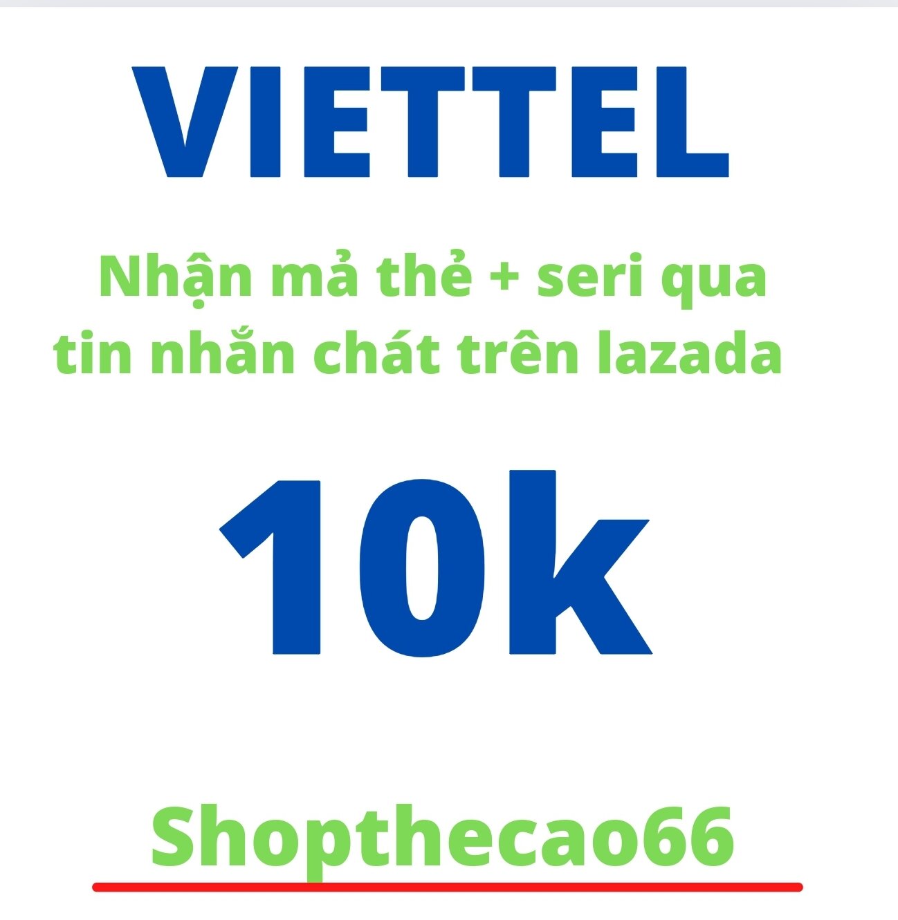 [ shopthecao66 ] Thẻ cào Viettel - nhận mã thẻ + seri qua chát lazada &gt; 10.000 - 20.000 - 30.000 - 50.000 - 100.000 - 200.000 - 300.000 - 500.000 - 1.000.000. nhanh- chính xác- uy tín- nhận thẻ siêu tốc 5p