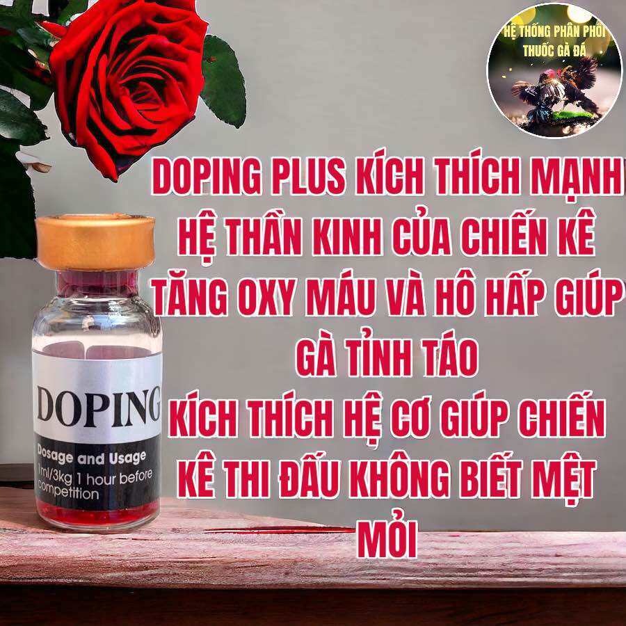 THUỐC ĐÁ DOPING PLUS CHÍCH ĐÁ TĂNG BO, TẢI CỰA SIÊNG ĐÁ 1 TIẾNG TRƯỚC THI ĐẤU 2 ML
