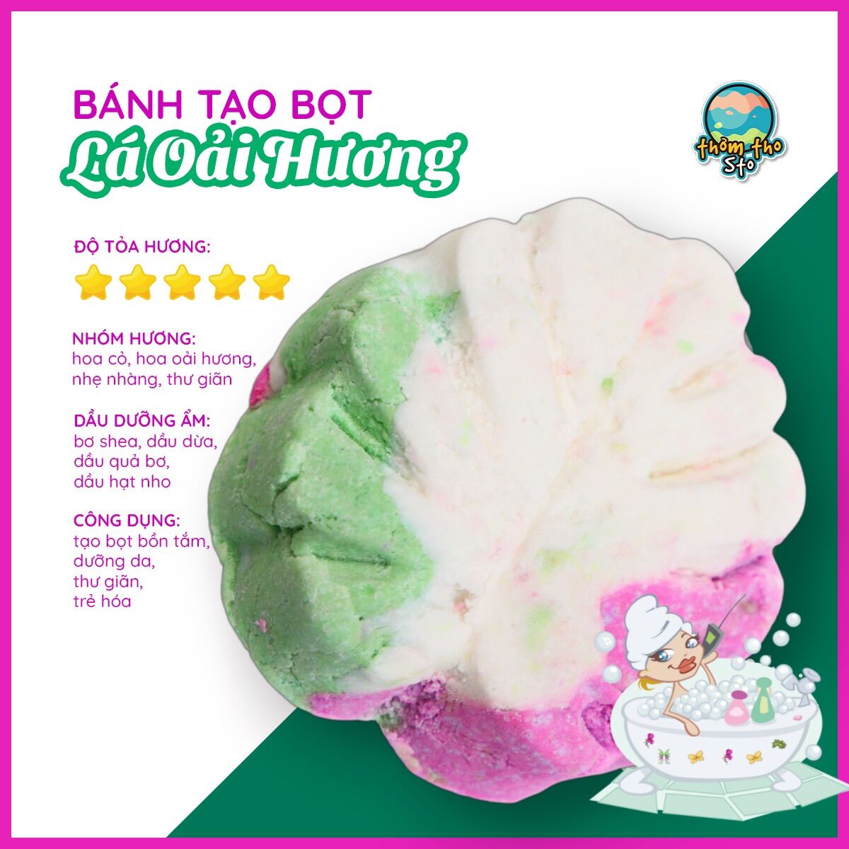 Bánh tạo bọt bồn tắm bồng bềnh hương HOA OẢI HƯƠNG, bubble bar, Thơm Tho Sto