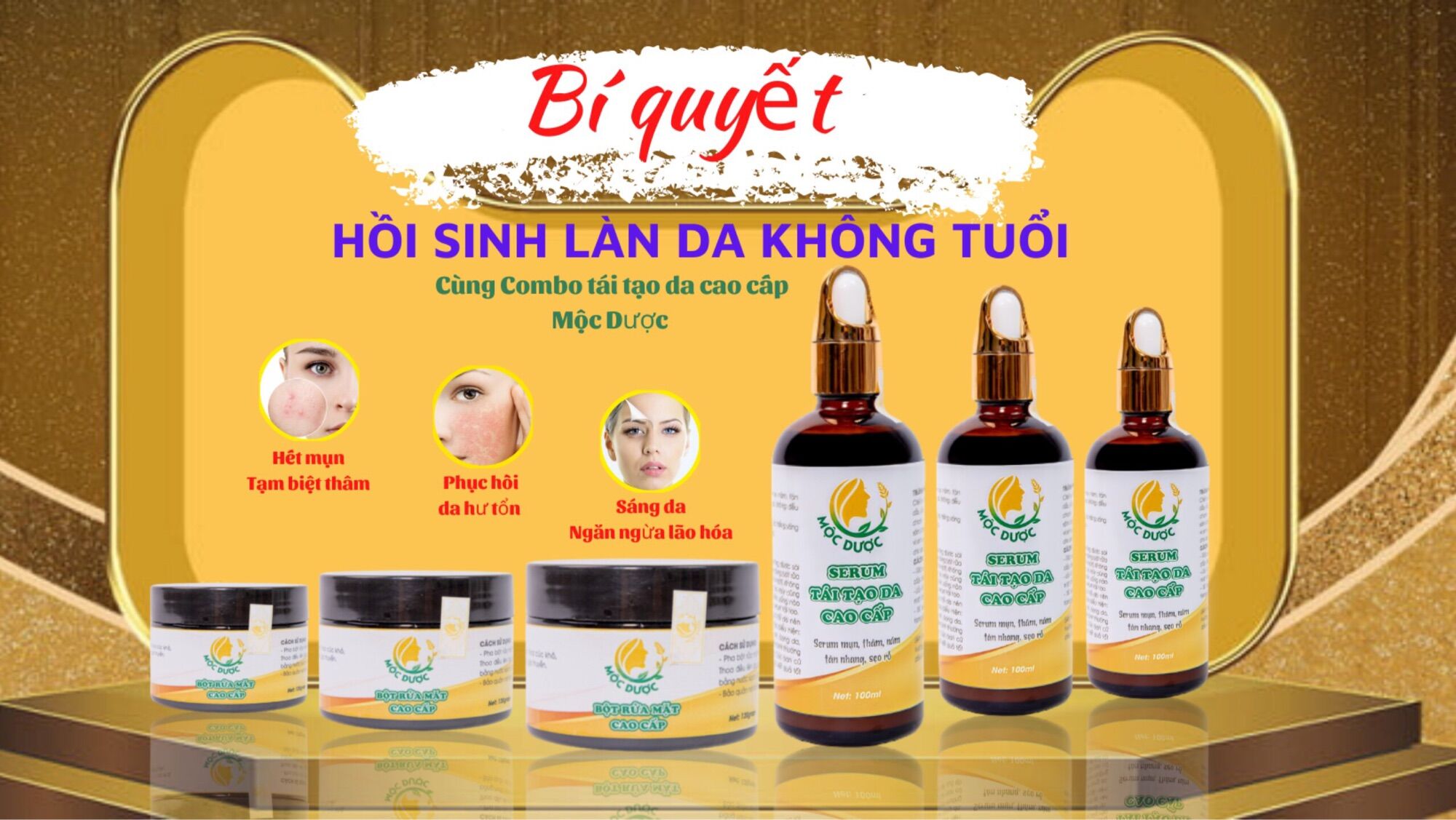 Combo tái tạo Mộc Dược cao cấp! Bí quyết cho làn da không tuổi!