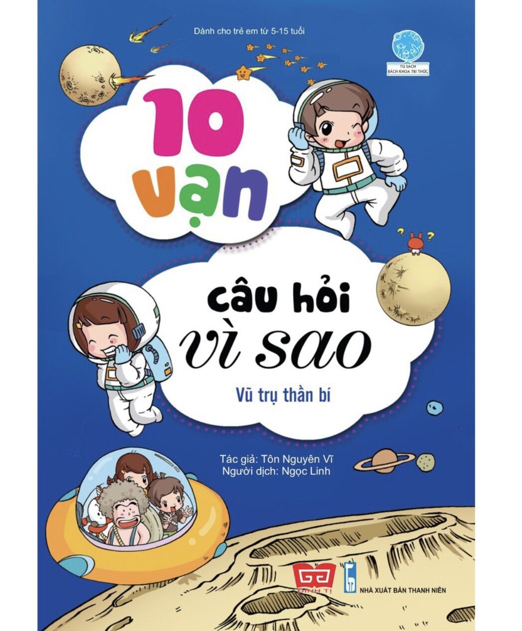 Sách - 10 vạn câu hỏi vì sao : vũ trụ thần bí