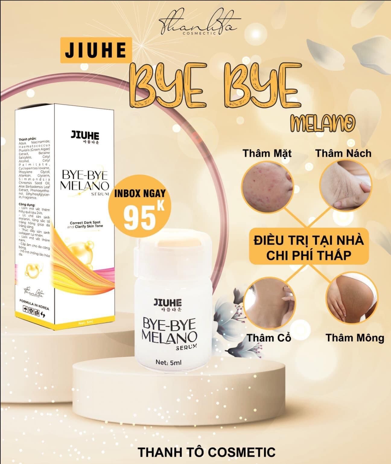 SERUM JIUHE THÂM BYE BYE MELANO THANH TÔ