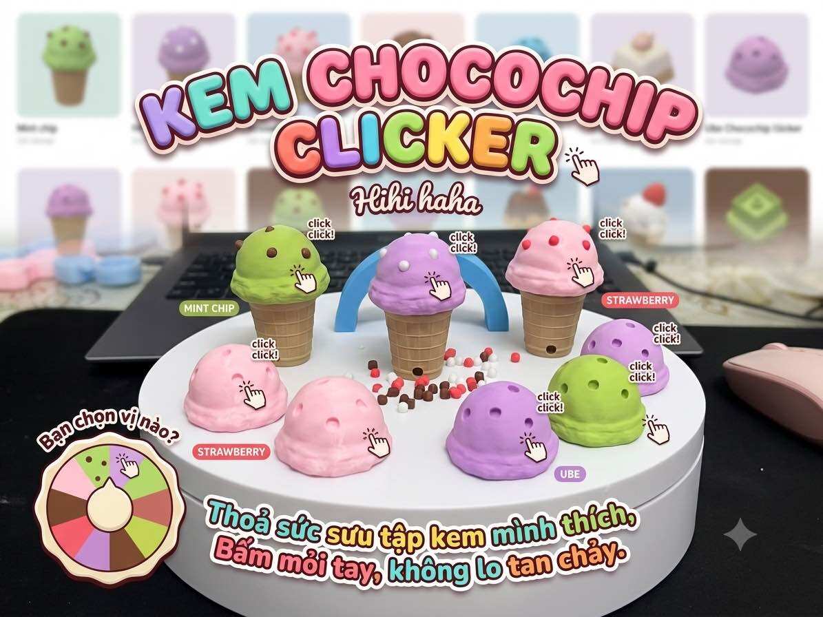 Kem Chocochip Clicker Custom hương vị in 3D theo yêu cầu
