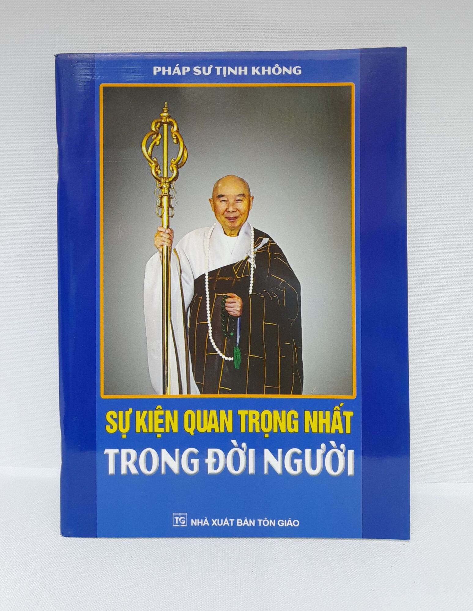 Sách - Sự Kiện Quan Trọng Nhất Trong Đời Người - Hòa thượng Tịnh Không