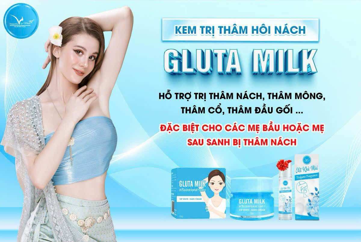 KEM TRỊ 𝐓𝐇𝐀̂𝐌 𝐍𝐀́𝐂𝐇 𝐆𝐋𝐔𝐓𝐀 𝐌𝐈𝐋𝐊