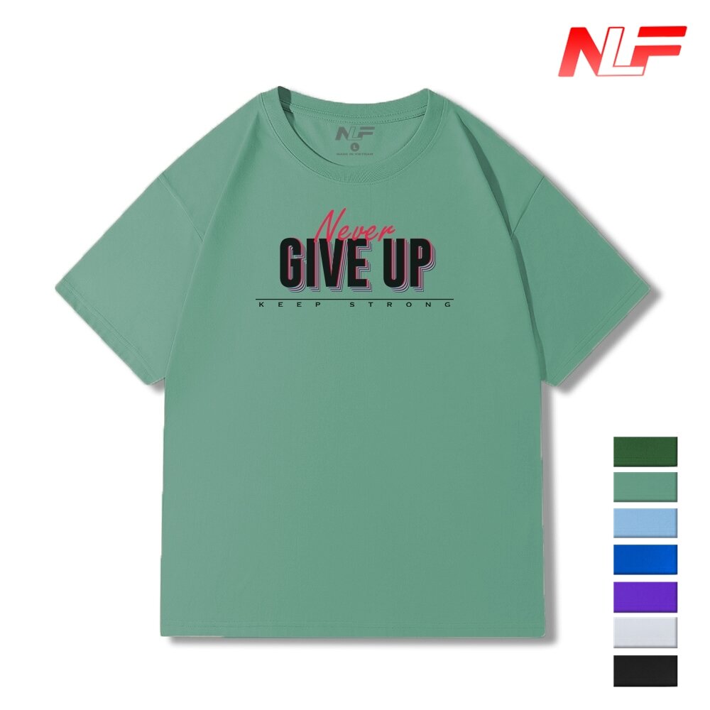 Áo Thun In Chữ NEVER GIVE UP NADC-017 - Áo Thun Nam Nữ - Dễ Phối Trang Phục