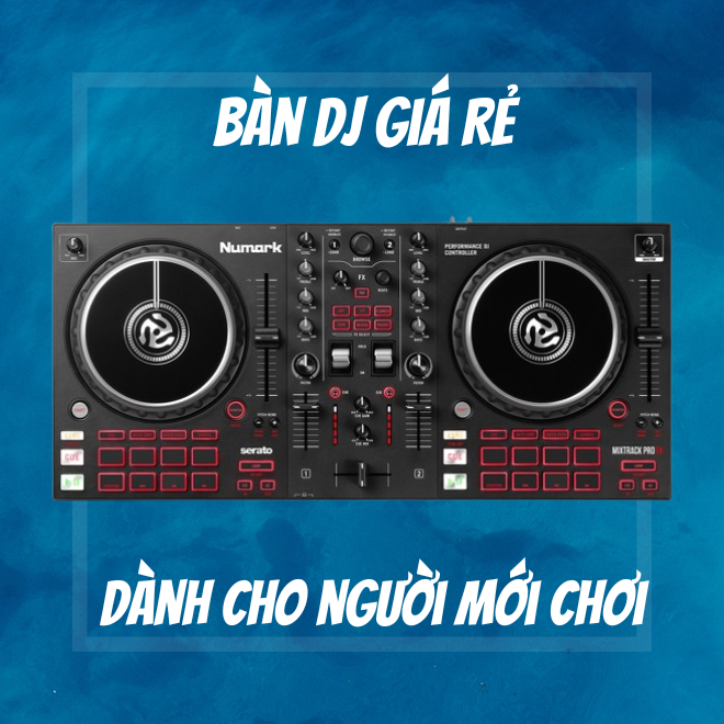 Numark Mixtrack Pro Fx - Bàn DJ Cơ Bản Thế Hệ Mới