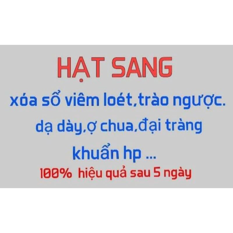 Hạt Sang Hạt Sành Hỗ Trợ Đau Dạ Dày,Đại Tràng ,viêm loét dạ dày,trào