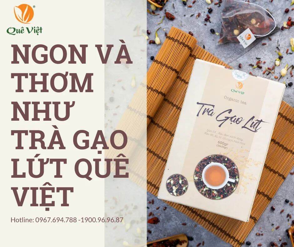TRÀ GẠO LỨT QUÊ VIỆT