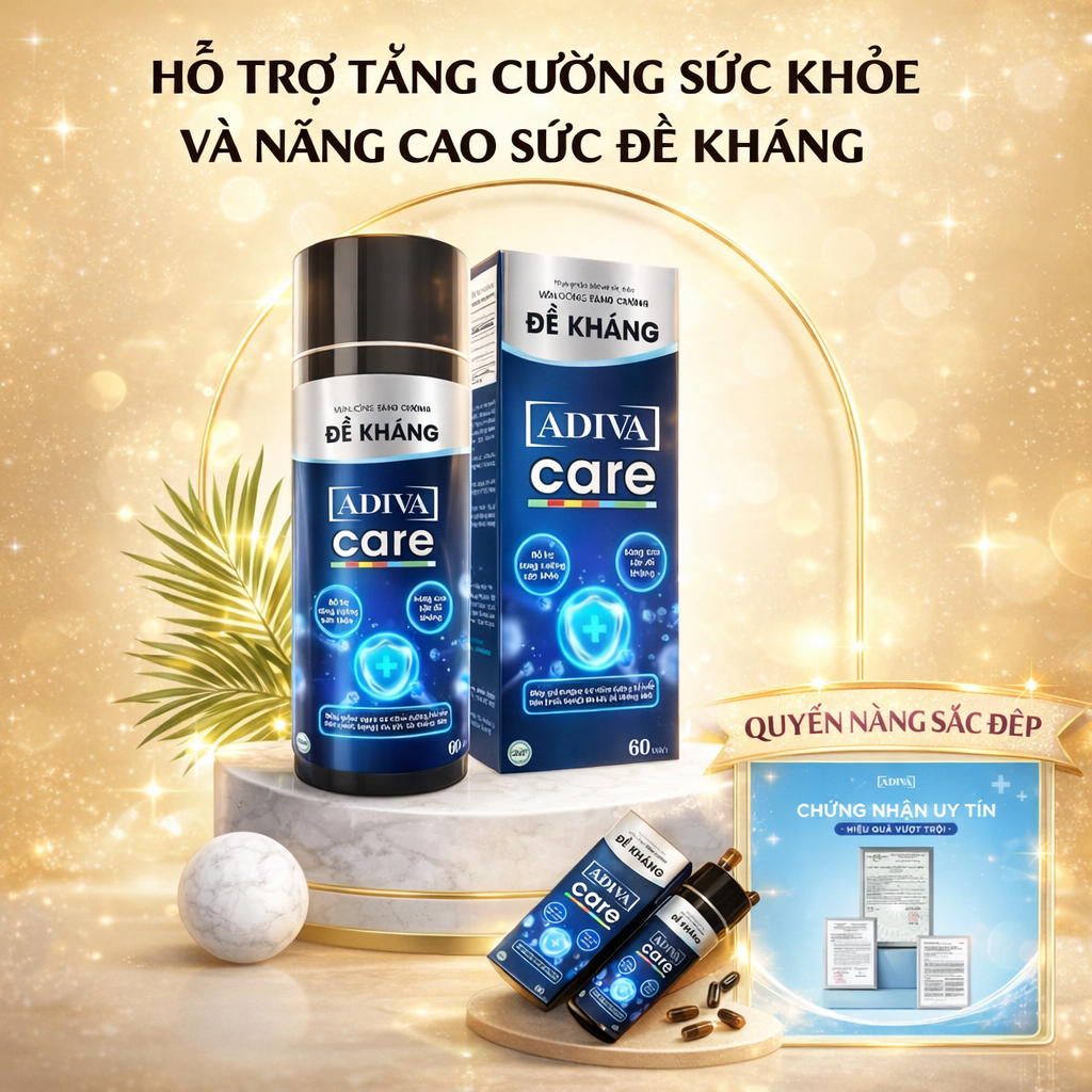 ADIVA CARE – TĂNG CƯỜNG ĐỀ KHÁNG, BẢO VỆ SỨC KHỎE MỖI NGÀY ✨