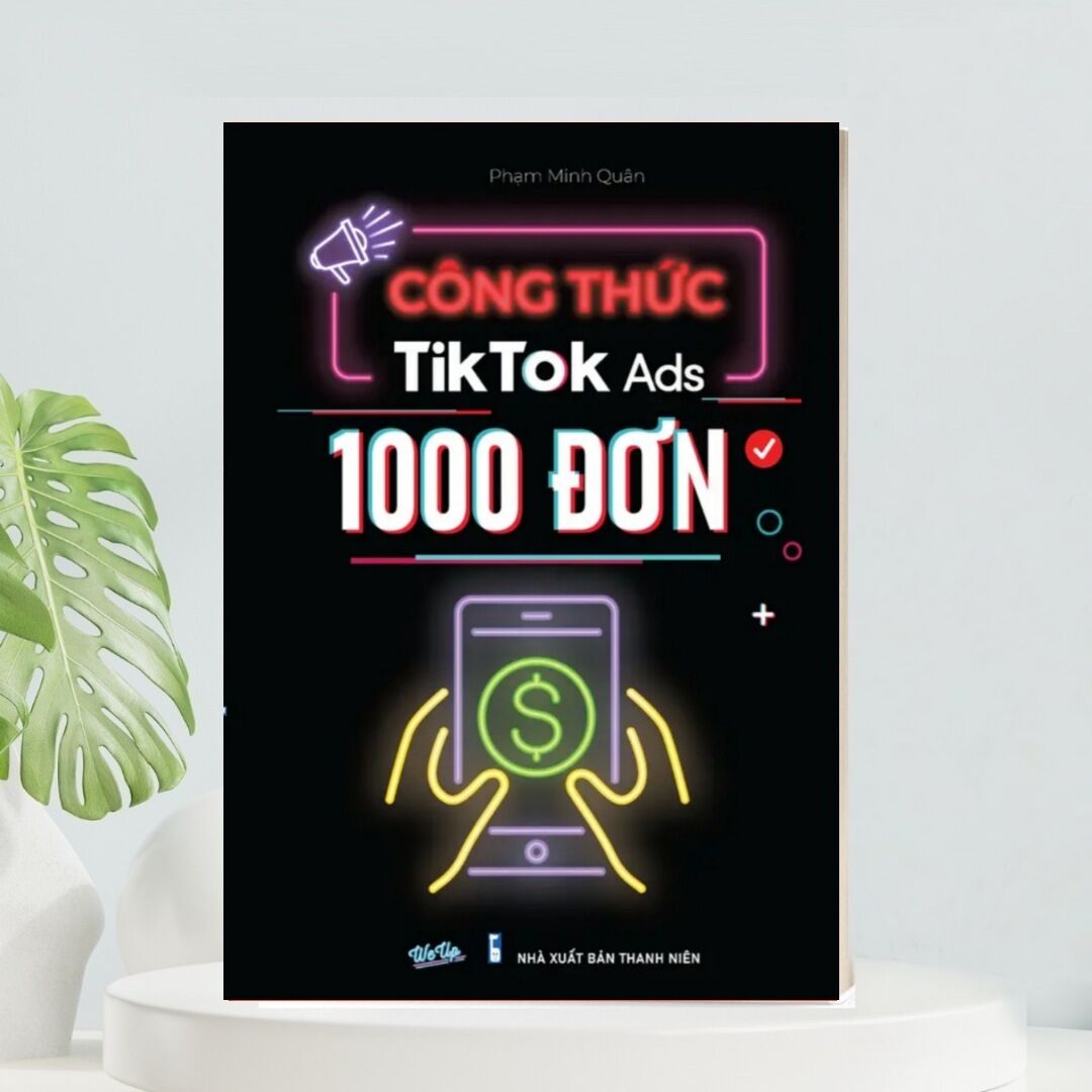 Công thức tiktok ads 1000 đơn
