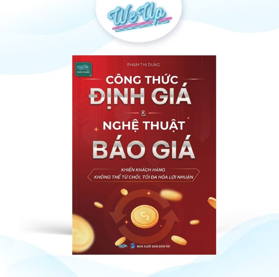 Sổ tay Công Thức Định Giá & Nghệ Thuật Báo Giá Khiến Khách Hàng Không Thể Từ Chối, Tối Đa Hóa Lợi Nhuận sổ tay sổ tay