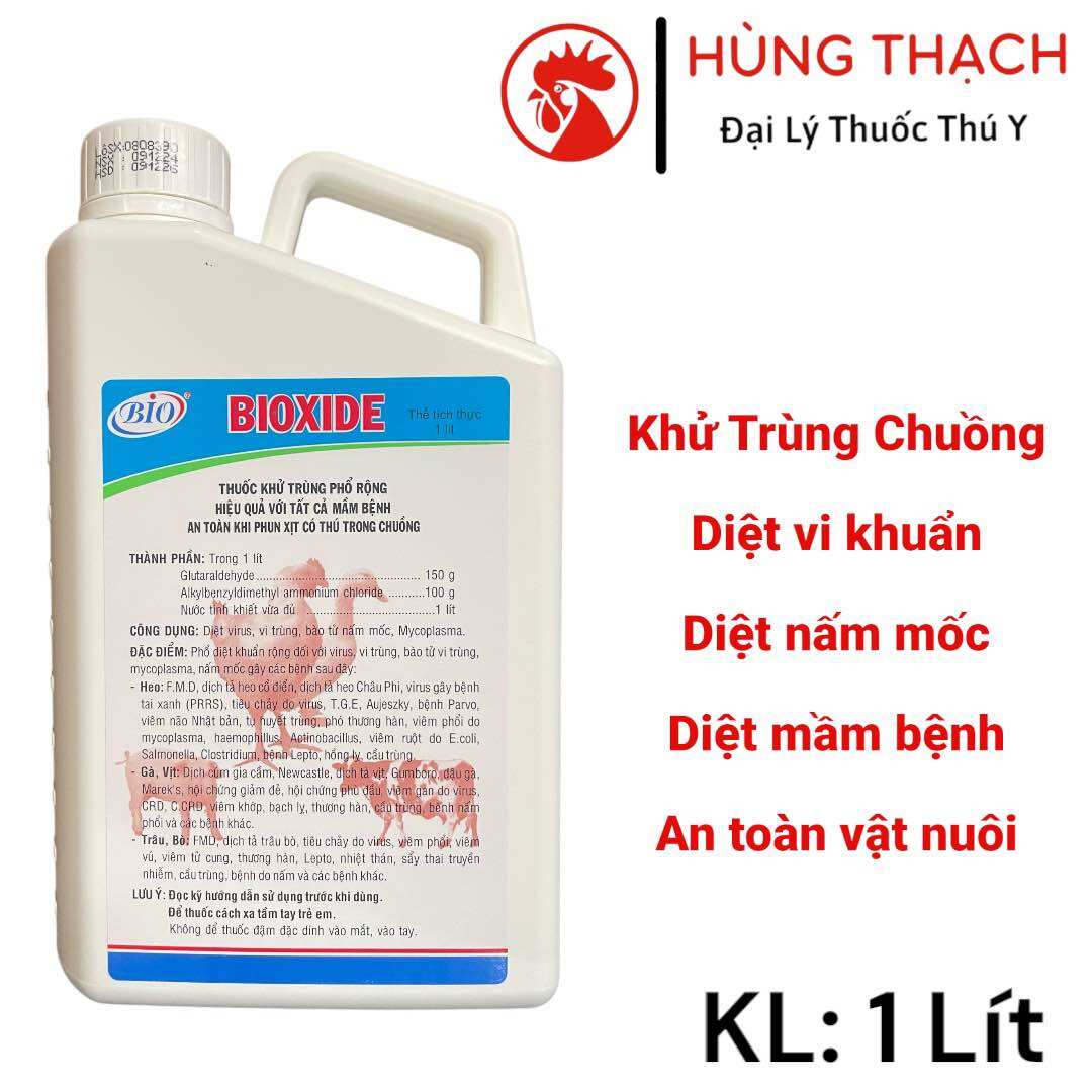 Bioxide 1 Lít , 500ml Thuốc sát trùng chuồng trại, diệt khuẩn, virus, nấm mốc và an toàn vật nuôi trong chuồng gà, heo, gia súc, gia cầm