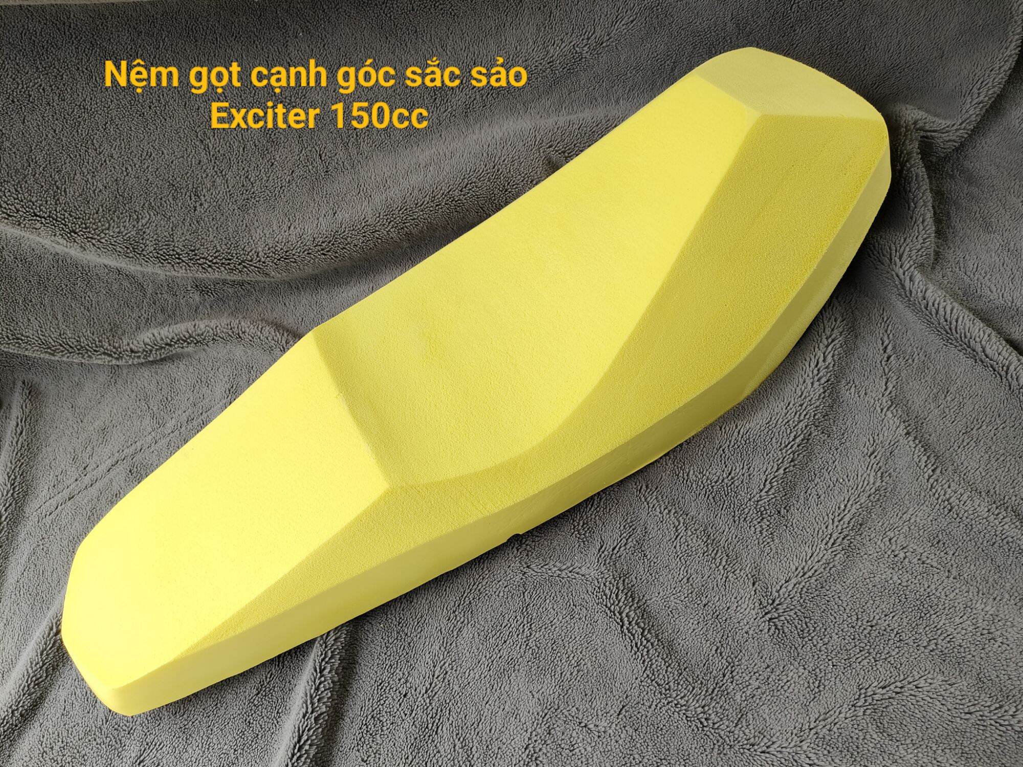 Nệm Yên Xe Exciter 150cc gọt cạnh góc sắc sảo loại mềm