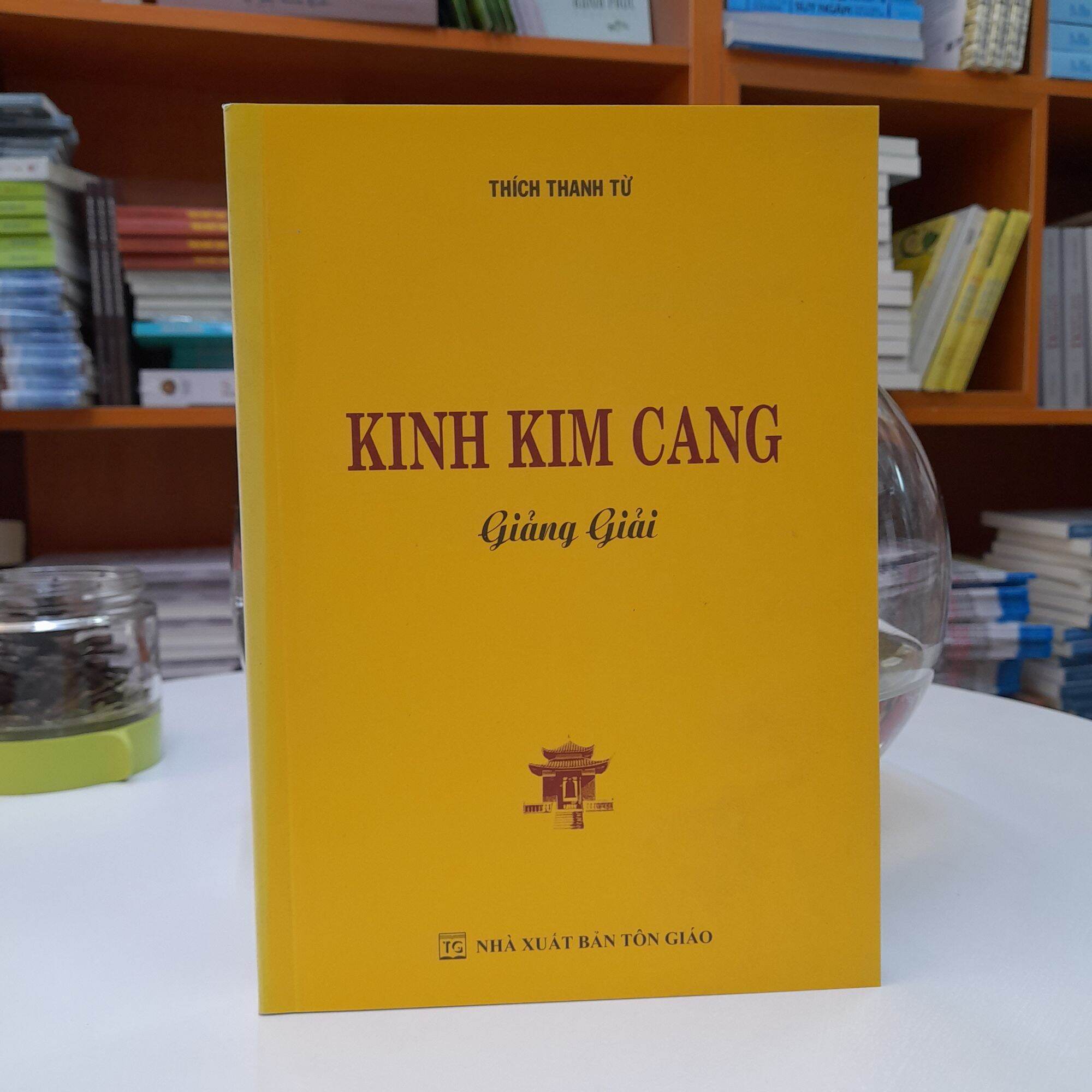 Sách kinh kim cang giảng giải - thích thanh từ