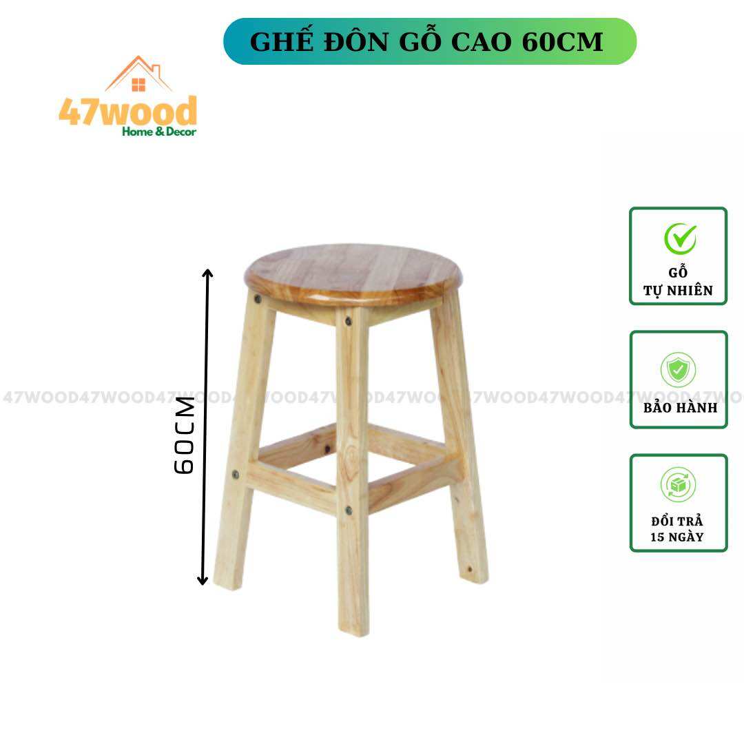 Ghế gỗ cao 60cm gỗ cao su - ghế đôn 60cm lắp ráp 47wood