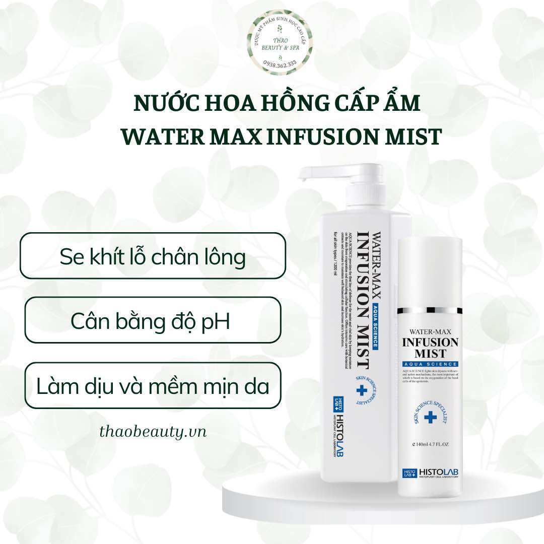 Toner- nước hoa hồng cấp ẩm - water max infusion mist - histolab