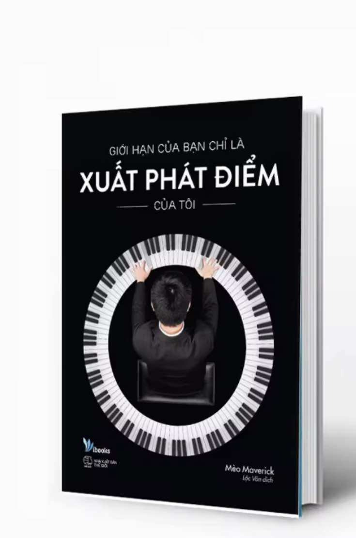 Sách Giới hạn của bạn chỉ là xuất phát điểm của tôi