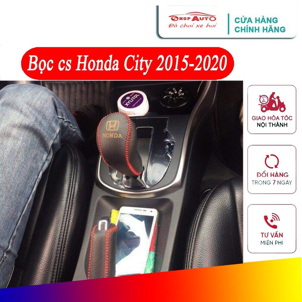 Bọc cần số Honda City, bọc phanh tay xe ô tô Honda City đời 2015 - 2020 xe số tự động da bò loại tốt giá xưởng